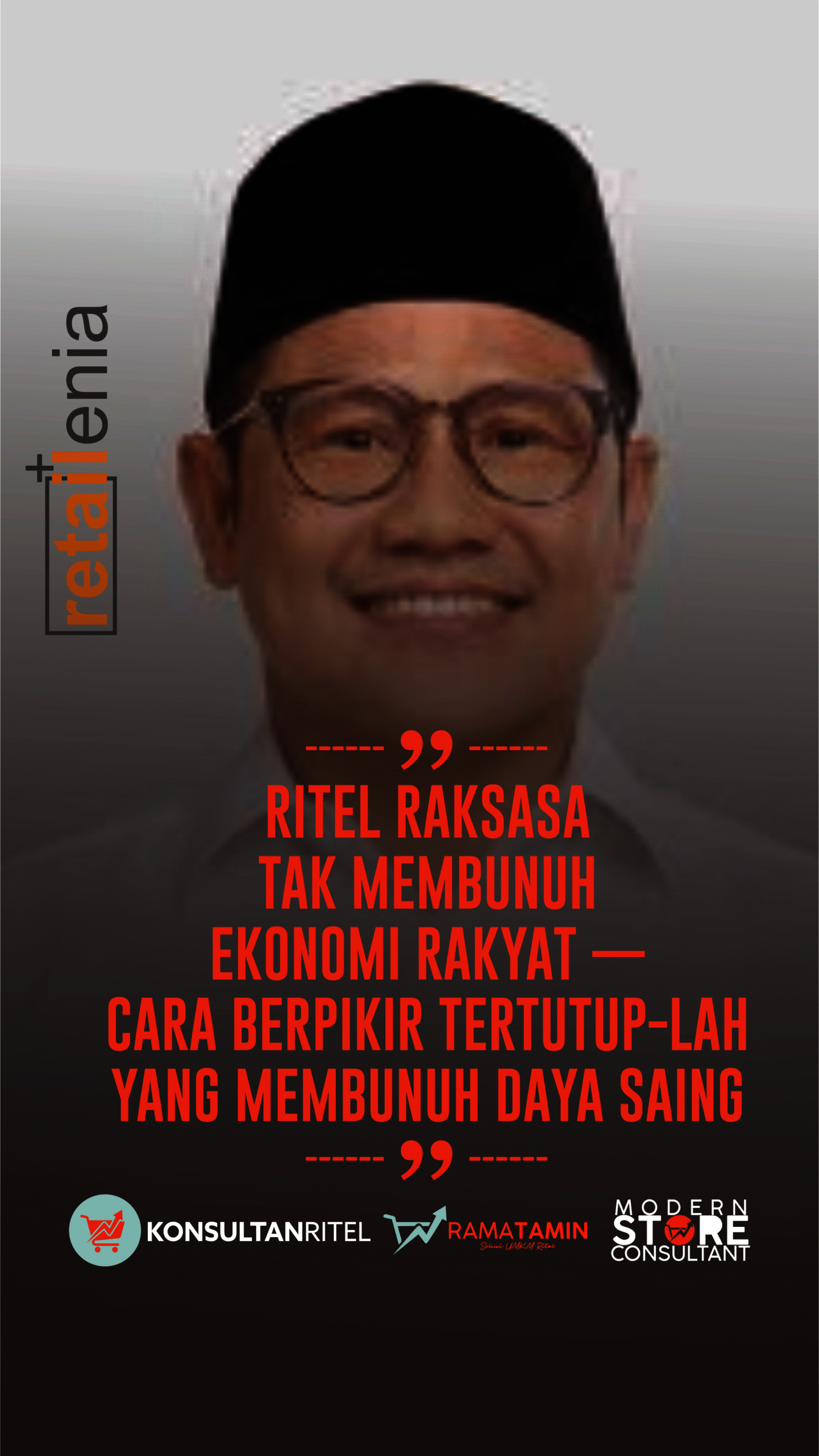 Ritel Raksasa Tak Membunuh Ekonomi Rakyat — Cara Pikir Tertutup-lah yang Membunuh Daya Saing
